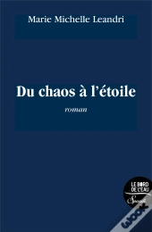 Du Chaos À L'Étoile