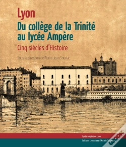 Capa do artigo Du College De La Trinite Au Lycee Ampere 5 Siecles D'Histoire