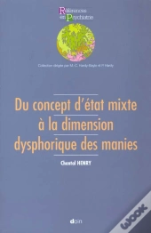 Du Concept D'Etat Mixte A La Dimension Dysphorique Des Manies