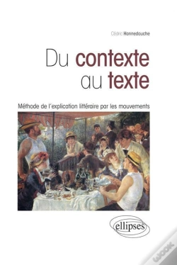 Capa do artigo Du Contexte Au Texte : Méthode De L'Explication Littéraire Par Les Mouvements