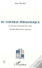 Du Contrat Pédagogique : Le Discours Inconscient De L'École