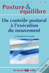 Du Controle Postural A L'Execution Du Mouvement