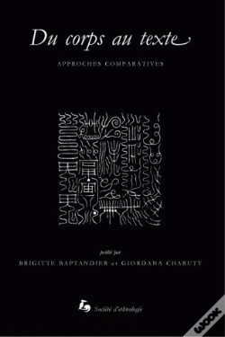 Capa do artigo Du Corps Au Texte ; Approches Comparatives