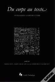 Capa do artigo Du Corps Au Texte ; Approches Comparatives