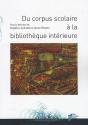 Du Corpus Scolaire À La Bibliothèque Intérieure - Preview
