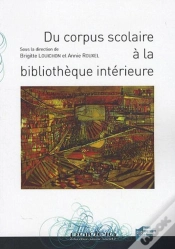 Capa do artigo Du Corpus Scolaire À La Bibliothèque Intérieure