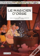 Du Côté De Chez Poje T.18 ; Le Magicien D'Orge