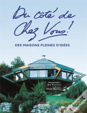 Du Cote De Chez Vous ; Des Maisons Pleines D'Idees