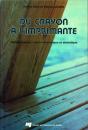 Du Crayon À L'Imprimante ; Alphabétisation, Micro-Informatique Et Sémiotique - Preview