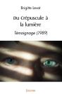 Du Crépuscule À La Lumière : Témoignage (1989) - Preview