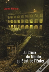 Du Creux Du Monde Au Creux De L'Enfer