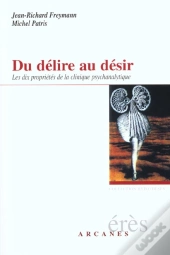 Du Delire Au Desir