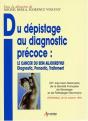 Du Depistage Au Diagnostic Precoce Cancer Du Sein Aujourd Hui Diagnostic Pronostic Traitement - Preview
