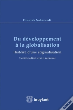 Capa do artigo Du Développement À La Globalisation ; Histoire D'Une Stigmatisation (3e Édition)