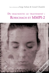 Du Diagnostic Au Traitement ; Rorschach Et Mmpi-2