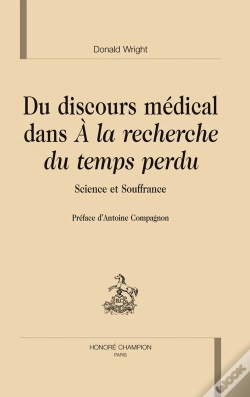 Capa do artigo Du Discours Médical Dans À La Recherche Du Temps Perdu ; Science Et Souffrance