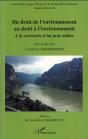 Du Droit De L'Environnement Au Droit À L'Environnement ; À La Recherche D'Un Juste Milieu - Preview