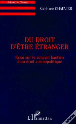 Capa do artigo Du Droit D'Être Étranger : Essai Sur Le Concept Kantien D'Un Droit Cosmopolitique