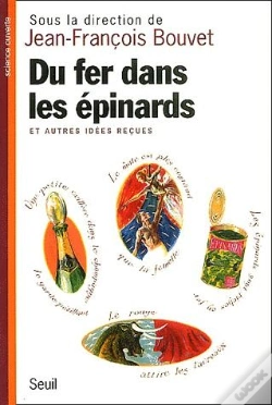 Capa do artigo Du Fer Dans Les Épinards Et Autres Idées Reçues