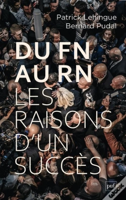 Capa do artigo Du Fn Au Rn, Les Raisons D'Un Succès