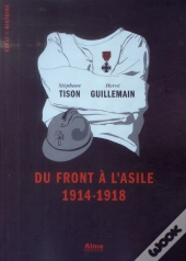 Du Front A L'Asile 1914-1918