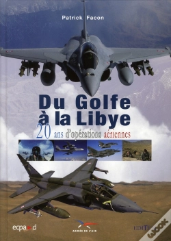 Capa do artigo Du Golfe A La Libye - 20 Ans D'Operations Aeriennes
