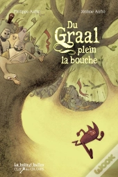 Du Graal Plein La Bouche