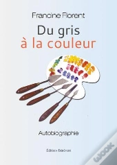 Du Gris À La Couleur