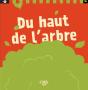 Du Haut De L'Arbre - Preview