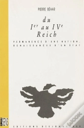 Du Ier Au Ive Reich - Permanence D'Une Nation...