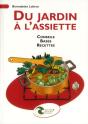 Du Jardin A L'Assiette - Conseil, Bases, Recettes - Preview
