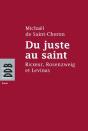 Du Juste Au Saint ; Ricoeur, Rosenzweig Et Levinas - Preview