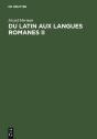 Du Latin Aux Langues Romanes Ii - Preview