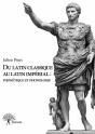 Du Latin Classique Au Latin Imperial : Phonetique Et Phonologie - Preview