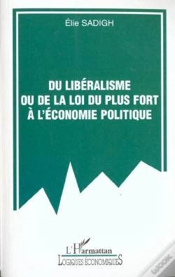 Capa do artigo Du Liberalisme Ou De La Loi Du Plus Fort A L'Economie Politique