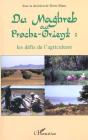 Du Maghreb Au Proche-Orient ; Les Defis De L'Agriculture - Preview