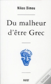 Du Malheur D'Etre Grec