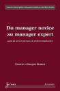 Du Manager Novice Au Manager Expert Quete De Sens Et Parcours De Professionnalisation Collection Fin - Preview