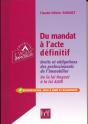 Du Mandat À L'Acte Définitif ; Droits Et Obligations Des Professionnels De L'Immobilier (4e Édition) - Preview