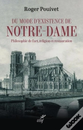 Du Mode D'Existence De Notre-Dame