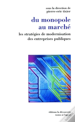 Capa do artigo Du Monopole Au Marché ; Les Stratégies De Modernisation Des Entreprises Publiques