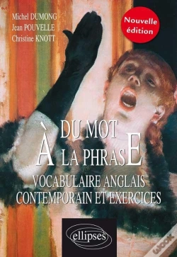 Capa do artigo Du Mot À La Phrase ; Vocabulaire Anglais Contemporain & Exercices