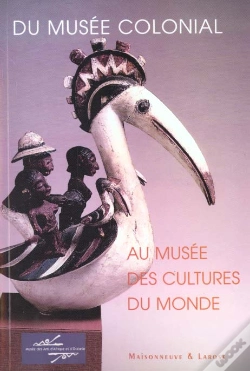 Capa do artigo Du Musee Colonial Au Musee Des Cultures Du Monde