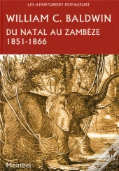 Du Natal Au Zambèze ; 1851-1866
