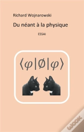 Du Néant À La Physique ; (Édition 2017)