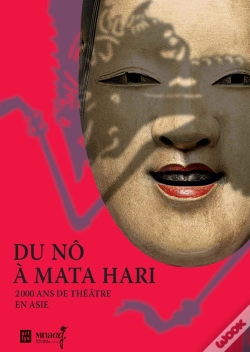 Capa do artigo Du Nô À Mata Hari : 2000 Ans De Théâtre En Asie