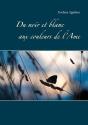 Du Noir Et Blanc Aux Couleurs De L'Ame - Preview