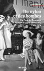 Du Nylon Et Des Bombes - Du Pont De Nemours, Le Marche Et L'Etat Americain, 1900-1970 - Preview