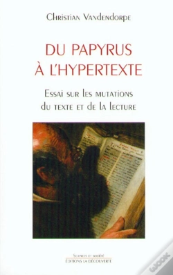 Capa do artigo Du Papyrus À L'Hypertexte Essai Sur Les Mutations Du Texte Et De La Lecture