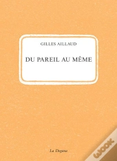 Du Pareil Au Même